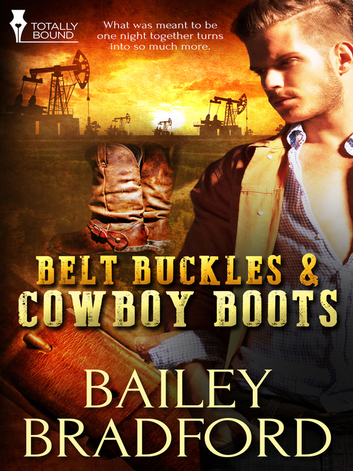 Title details for Belt Buckles and Cowboy Boots by Bailey Bradford - Available